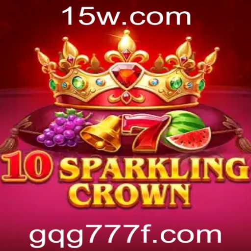 Descubra o Mundo de 10SparklingCrown: Regras e Estratégias para 2023